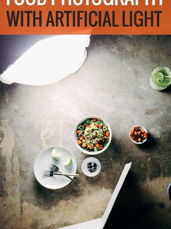 5 Ways to Improve your Food Photography with Artificial Light